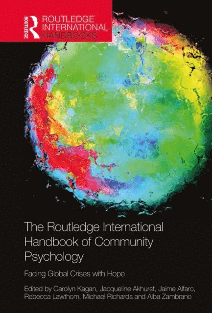 Alba Zambrano, Michael Richards, Rebecca Lawthom, Jaime Alfaro, Jacqueline Akhurst, Carolyn Kagan - Routledge International Handbook of Community Psychology, E-bok