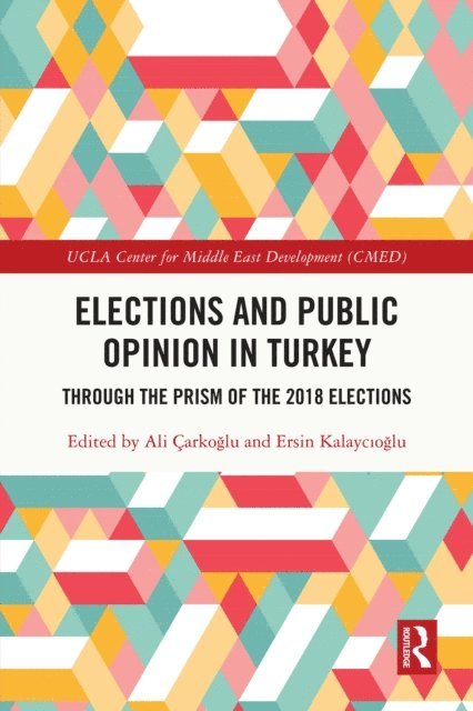 Ersin Kalaycioglu, Ali Carkoglu - Elections and Public Opinion in Turkey, E-bok