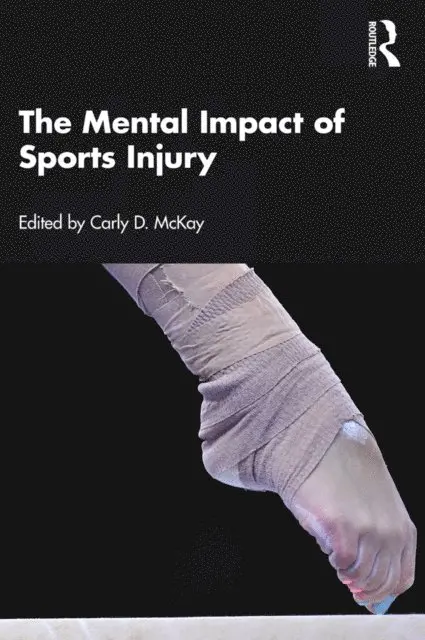 Carly McKay - Mental Impact of Sports Injury, E-bok. Tillgänglighet: Lägg i varukorg