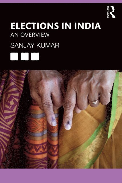 Sanjay Kumar - Elections in India, E-bok