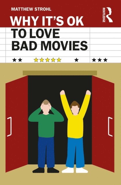 Matthew Strohl - Why It's OK to Love Bad Movies, E-bok