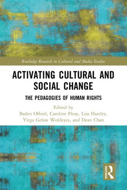 Dean Chan, Yirga Gelaw Woldeyes, Lisa Hartley, Caroline Fleay, Baden Offord - Activating Cultural and Social Change, E-bok