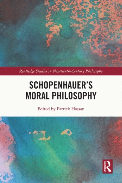 Patrick Hassan - Schopenhauer's Moral Philosophy, E-bok
