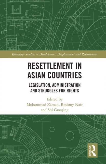 Shi Guoqing, Reshmy Nair, Mohammad Zaman - Resettlement in Asian Countries, E-bok