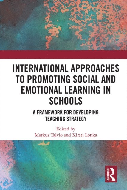 Kirsti Lonka, Markus Talvio - International Approaches to Promoting Social and Emotional Learning in Schools, E-bok