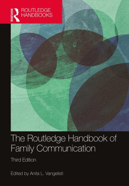 Anita L. Vangelisti - Routledge Handbook of Family Communication, E-bok