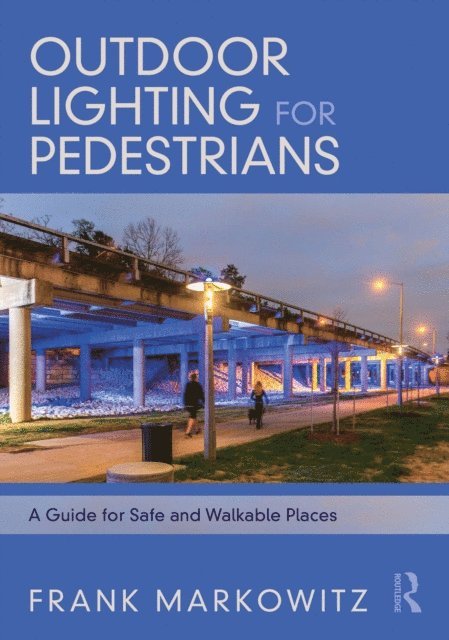 Frank Markowitz - Outdoor Lighting for Pedestrians, E-bok. Tillgänglighet: Lägg i varukorg