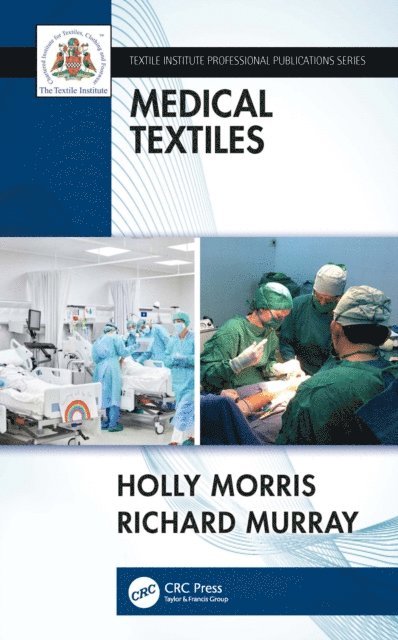 Richard Murray, Holly Morris - Medical Textiles, E-bok