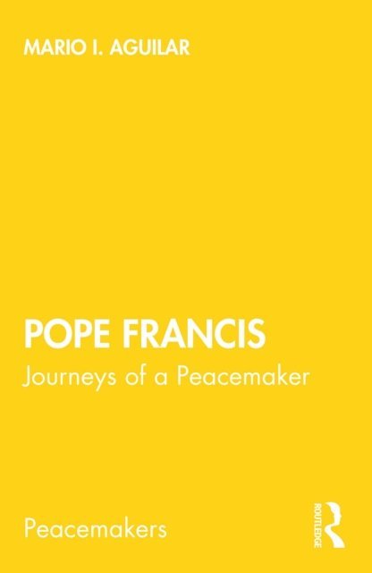 Mario I. Aguilar - Pope Francis, E-bok