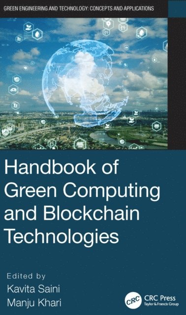 Manju Khari, Kavita Saini - Handbook of Green Computing and Blockchain Technologies, E-bok