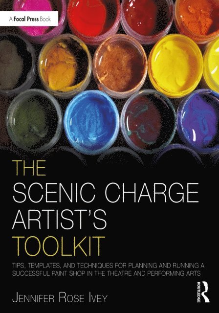 Jennifer Rose Ivey - Scenic Charge Artist's Toolkit, E-bok