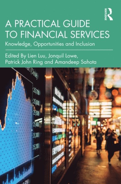 Amandeep Sahota, Patrick Ring, Jonquil Lowe, Lien Luu - Practical Guide to Financial Services, E-bok