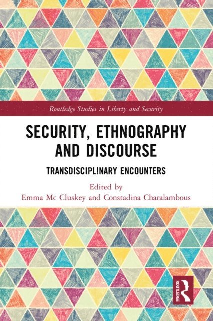 Constadina Charalambous, Emma Mc Cluskey - Security, Ethnography and Discourse, E-bok