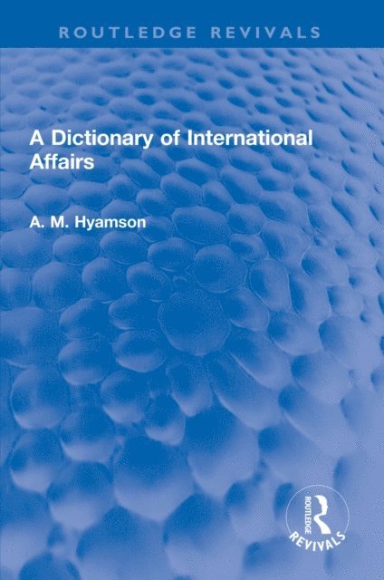 Albert M. Hyamson - Dictionary of International Affairs, E-bok