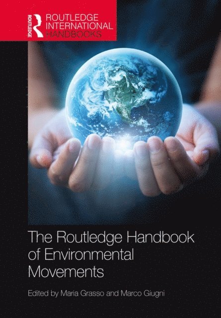 Marco Giugni, Maria Grasso - Routledge Handbook of Environmental Movements, E-bok