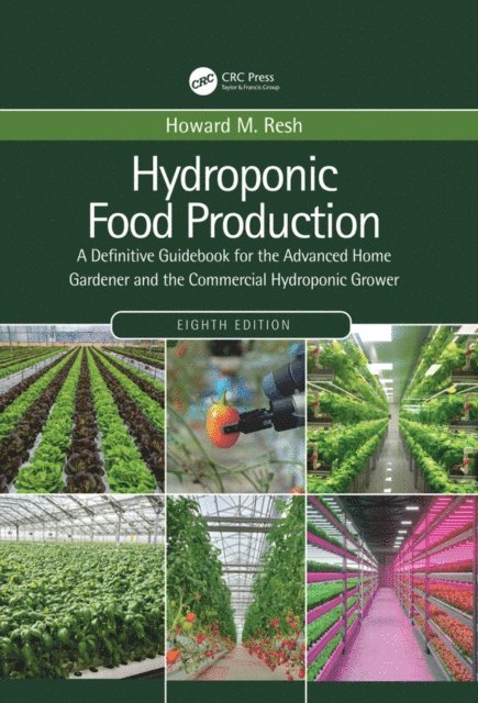 Howard M. Resh - Hydroponic Food Production, E-bok. Tillgänglighet: Lägg i varukorg