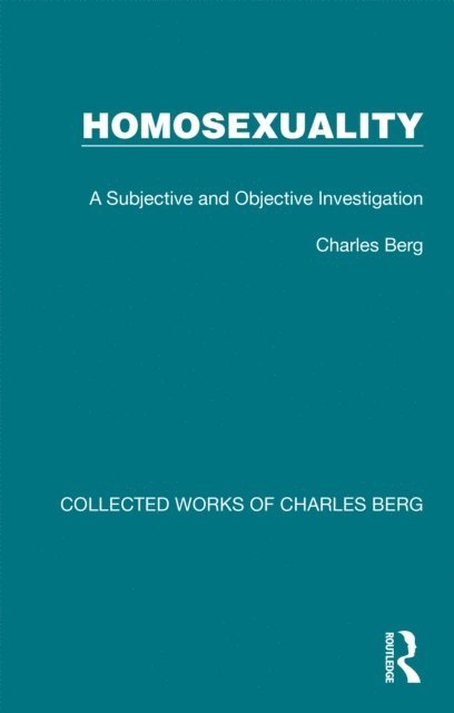 Charles Berg - Homosexuality, E-bok