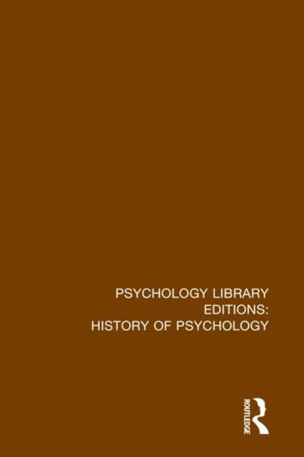 Various - Psychology Library Editions: History of Psychology, E-bok