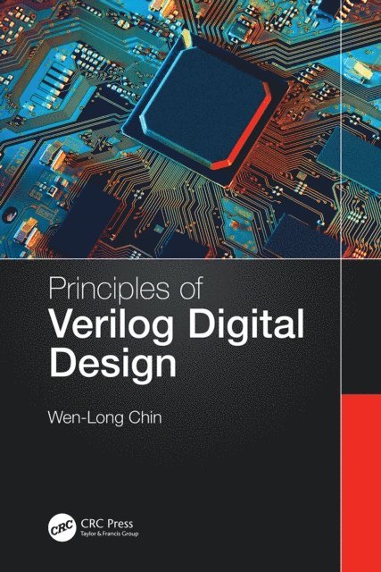 Wen-Long Chin - Principles of Verilog Digital Design, E-bok