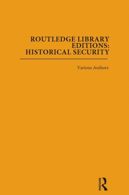 Various - Routledge Library Editions: Historical Security, E-bok