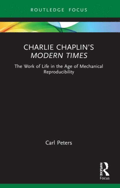 Carl Peters - Charlie Chaplin's Modern Times, E-bok