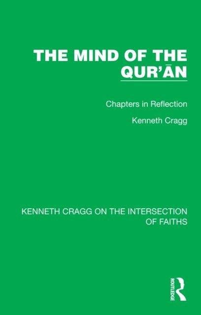 Kenneth Cragg - Mind of the Qur'an, E-bok