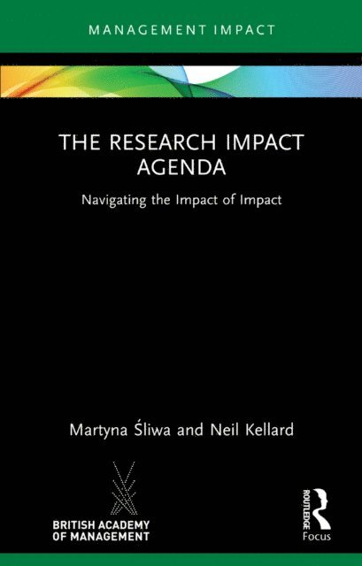Neil Kellard, Martyna Sliwa - Research Impact Agenda, E-bok