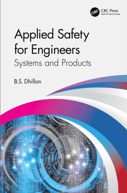 B.S. Dhillon - Applied Safety for Engineers, E-bok. Tillgänglighet: Lägg i varukorg