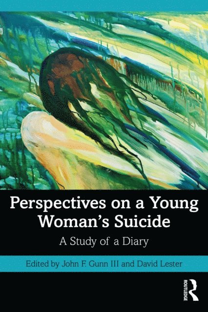 David Lester, John F. Gunn III - Perspectives on a Young Woman's Suicide, E-bok