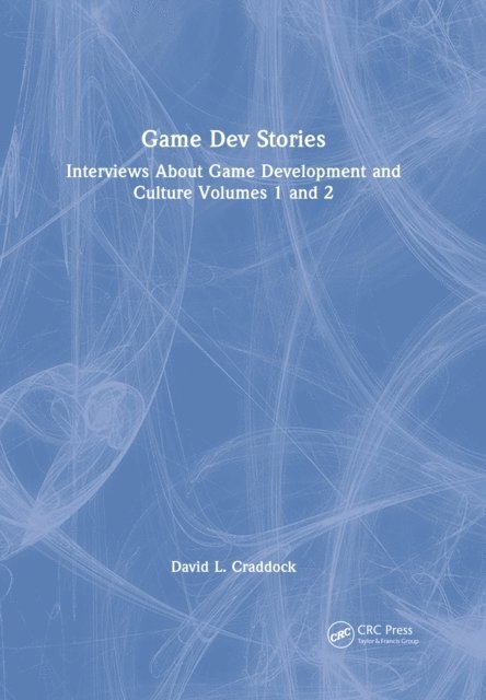 David L. Craddock - Game Dev Stories, E-bok