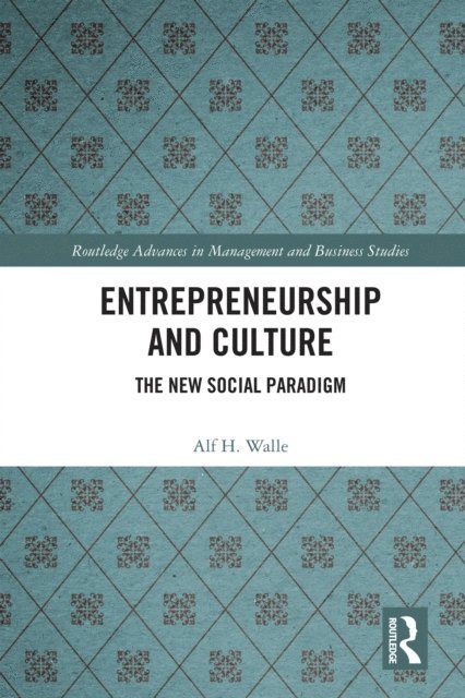 Alf H. Walle - Entrepreneurship and Culture, E-bok