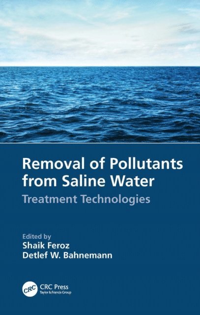 Detlef W. Bahnemann, Shaik Feroz - Removal of Pollutants from Saline Water, E-bok