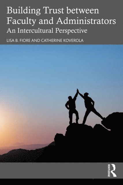 Catherine Koverola, Lisa B. Fiore - Building Trust between Faculty and Administrators, E-bok. Tillgänglighet: Lägg i varukorg