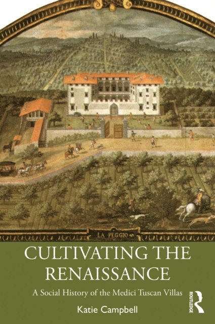 Katie Campbell - Cultivating the Renaissance, E-bok