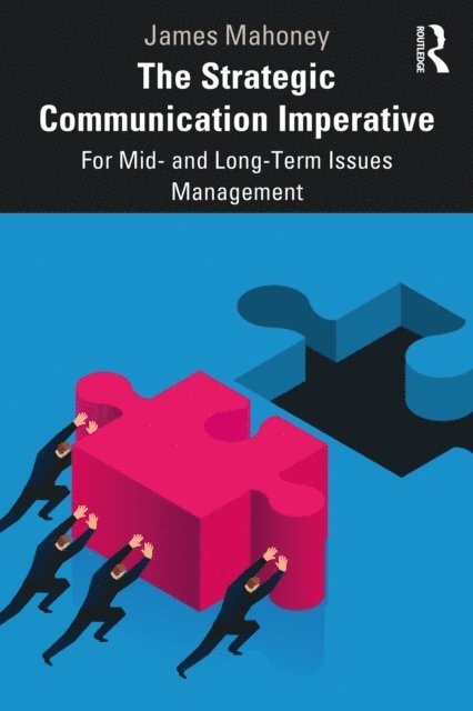 James Mahoney - Strategic Communication Imperative, E-bok