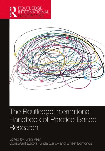 Craig Vear - Routledge International Handbook of Practice-Based Research, E-bok