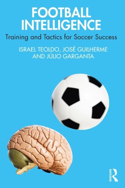 Julio Garganta, Jose Guilherme, Israel Teoldo - Football Intelligence, E-bok. Tillgänglighet: Lägg i varukorg