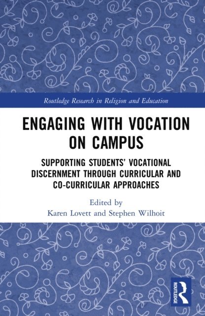 Stephen Wilhoit, Karen Lovett - Engaging with Vocation on Campus, E-bok