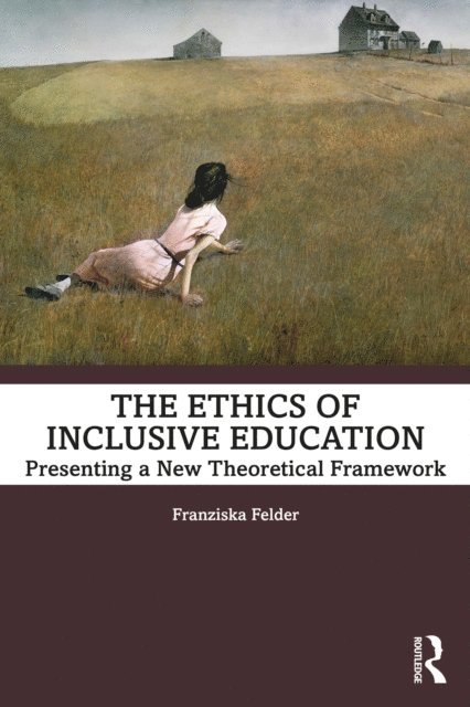 Franziska Felder - Ethics of Inclusive Education, E-bok