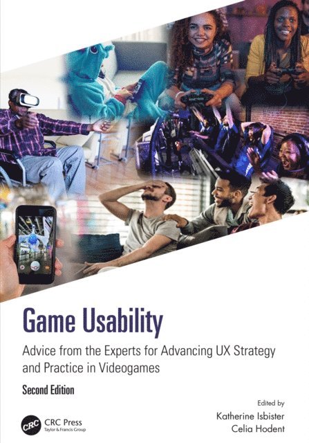 Celia Hodent, Katherine Isbister - Game Usability, E-bok