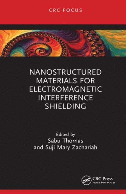 Suji Mary Zachariah, Sabu Thomas - Nanostructured Materials for Electromagnetic Interference Shielding, E-bok