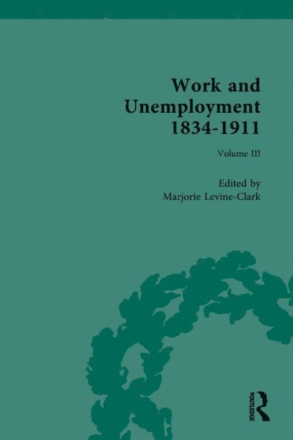 Marjorie Levine-Clark - Work and Unemployment 1834-1911, E-bok