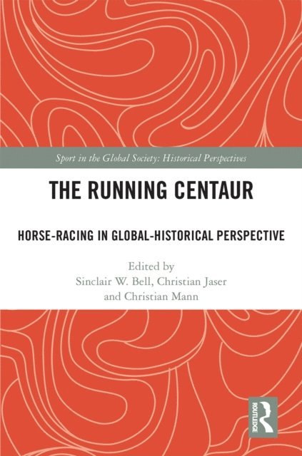 Christian Mann, Christian Jaser, Sinclair W. Bell - Running Centaur, E-bok