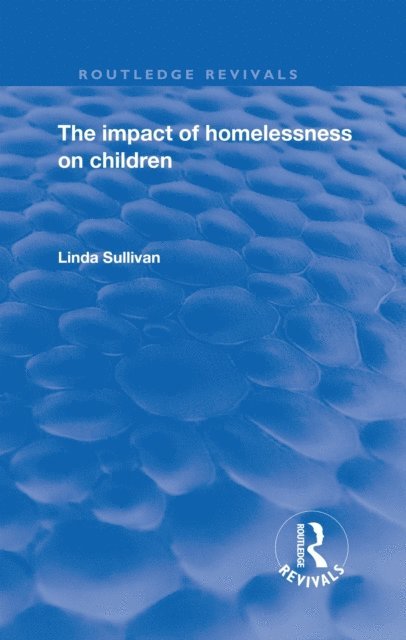 Linda Sullivan - Impact of Homelessness on Children, E-bok