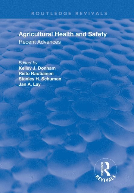 Jan Lay, Stanley H Schuman, Risto Rautiainen, Kelley J. Donham - Agricultural Health and Safety, E-bok. Tillgänglighet: Lägg i varukorg