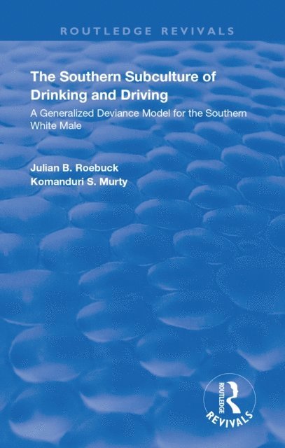 Komanduri S. Murty, Julian B. Roebuck - Southern Subculture of Drinking and Driving, E-bok