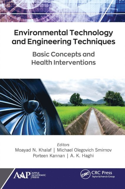 A. K. Haghi, Porteen Kannan, Michael Olegovich Smirnov, Moayad N. Khalaf - Environmental Technology and Engineering Techniques, E-bok