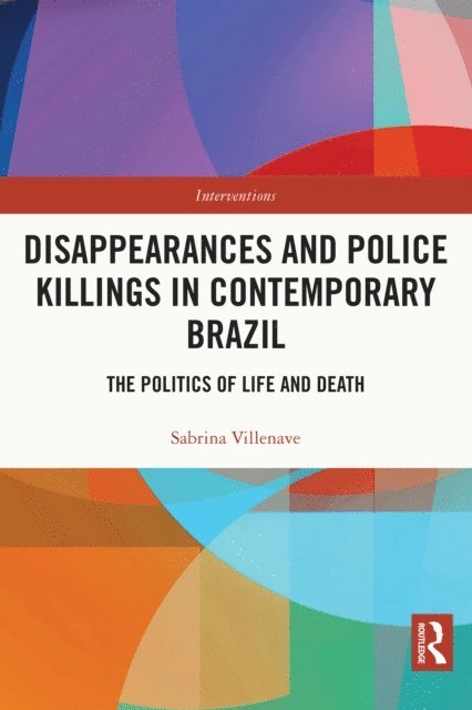 Sabrina Villenave - Disappearances and Police Killings in Contemporary Brazil, E-bok