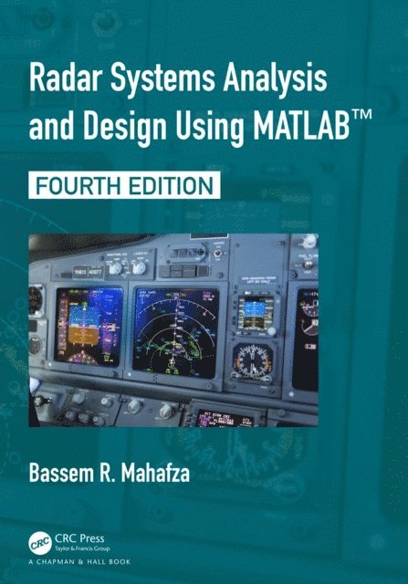 Bassem R. Mahafza - Radar Systems Analysis and Design Using MATLAB, E-bok