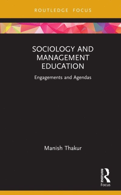 Manish Thakur - Sociology and Management Education, E-bok